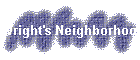 Wright's Neighborhood