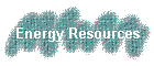 Energy Resources