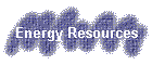 Energy Resources