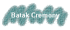 Batak Cremony