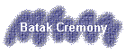 Batak Cremony