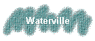 Waterville