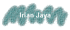 Irian Jaya