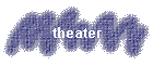 theater