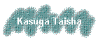 Kasuga Taisha