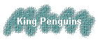 King Penguins