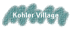 Kohler Village