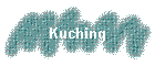 Kuching