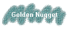 Golden Nugget