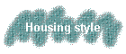 Housing style