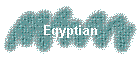 Egyptian