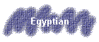 Egyptian