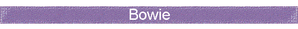 Bowie