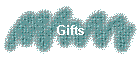 Gifts