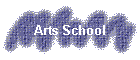 Arts School