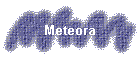 Meteora