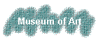 Museum of Art
