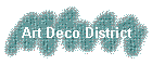 Art Deco District