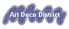 Art Deco District