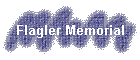 Flagler Memorial