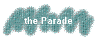 the Parade