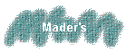 Mader's