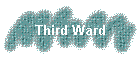 Third Ward