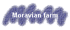 Moravian farm