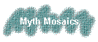 Myth Mosaics