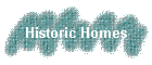 Historic Homes