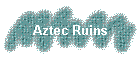 Aztec Ruins