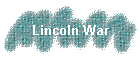 Lincoln War