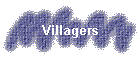 Villagers