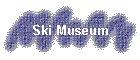 Ski Museum