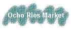 Ocho Rios Market