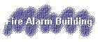 Fire Alarm Building
