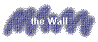 the Wall