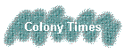 Colony Times