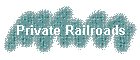 Private Railroads