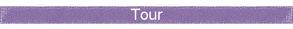 Tour