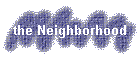 the Neighborhood