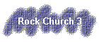 Rock Church 3