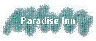 Paradise Inn