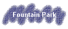 Fountain Park