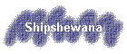 Shipshewana