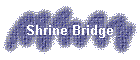 Shrine Bridge