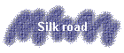 Silk road