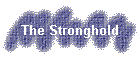 The Stronghold