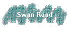 Swan Road