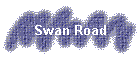 Swan Road